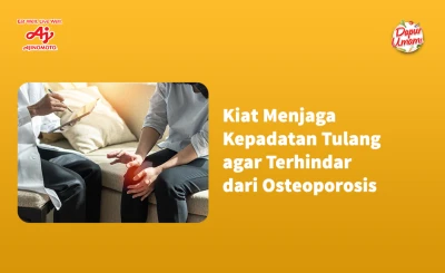 Kiat Menjaga Kepadatan Tulang agar Terhindar dari Osteoporosis